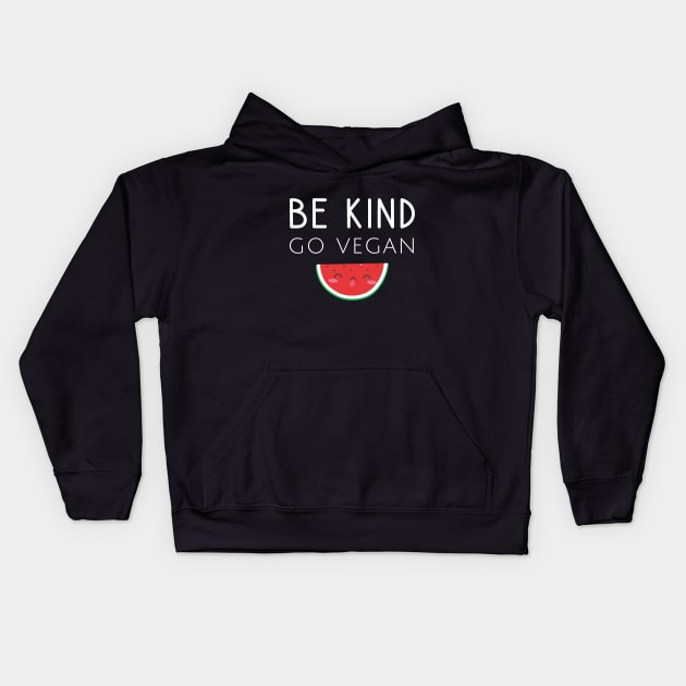 Be kind go vegan Kids Hoodie by cypryanus